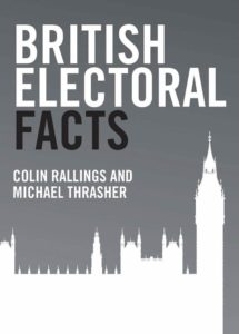 British Electoral Facts by Colin Rallings and Michael Thrasher