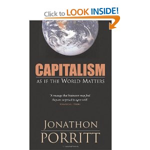 Capitalism as if the World Matters - Jonathon Porritt