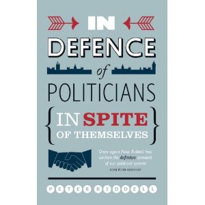In Defence of Politicians by Peter Riddell - book cover
