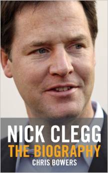 Nick Clegg - The Biography