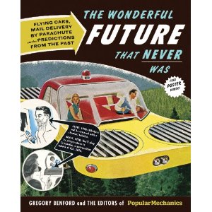 The Wonderful Future That Never Was - Gregory Blenford book