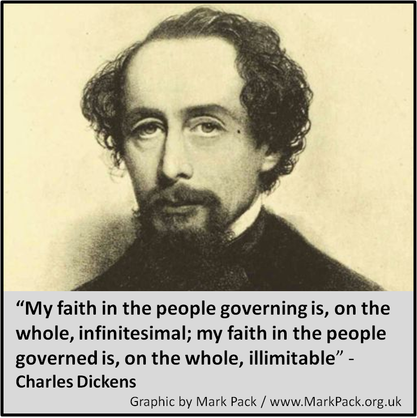 Charles Dickens: My faith in the people...