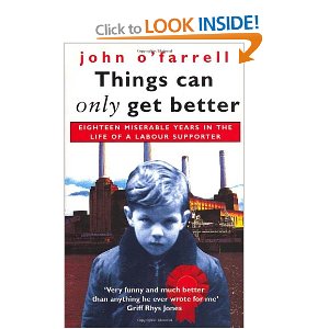 John O'Farrell - Things Can Only Get Better