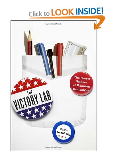 The Victory Lab - The Secret Science of Winning Campaigns