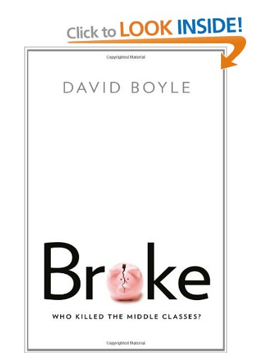 Broke - Who Killed the Middle Classes - by David Boyle
