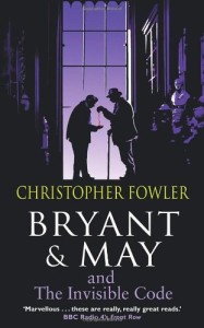 Bryant & May and The Invisible Code - book cover