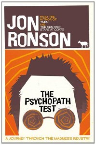 The Psychopath Test by Jon Ronson