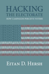 Hacking the electorate by Eitan Hersh