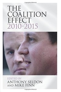 The Coalition Effect, 2010-2015, edited by Anthony Seldon and Mike Finn