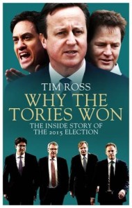 Why the Tories won by Tim Ross - book cover