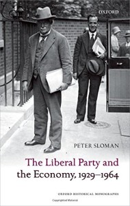 The Liberal Party and the Economy 1929-1964 by Peter Sloman - book cover