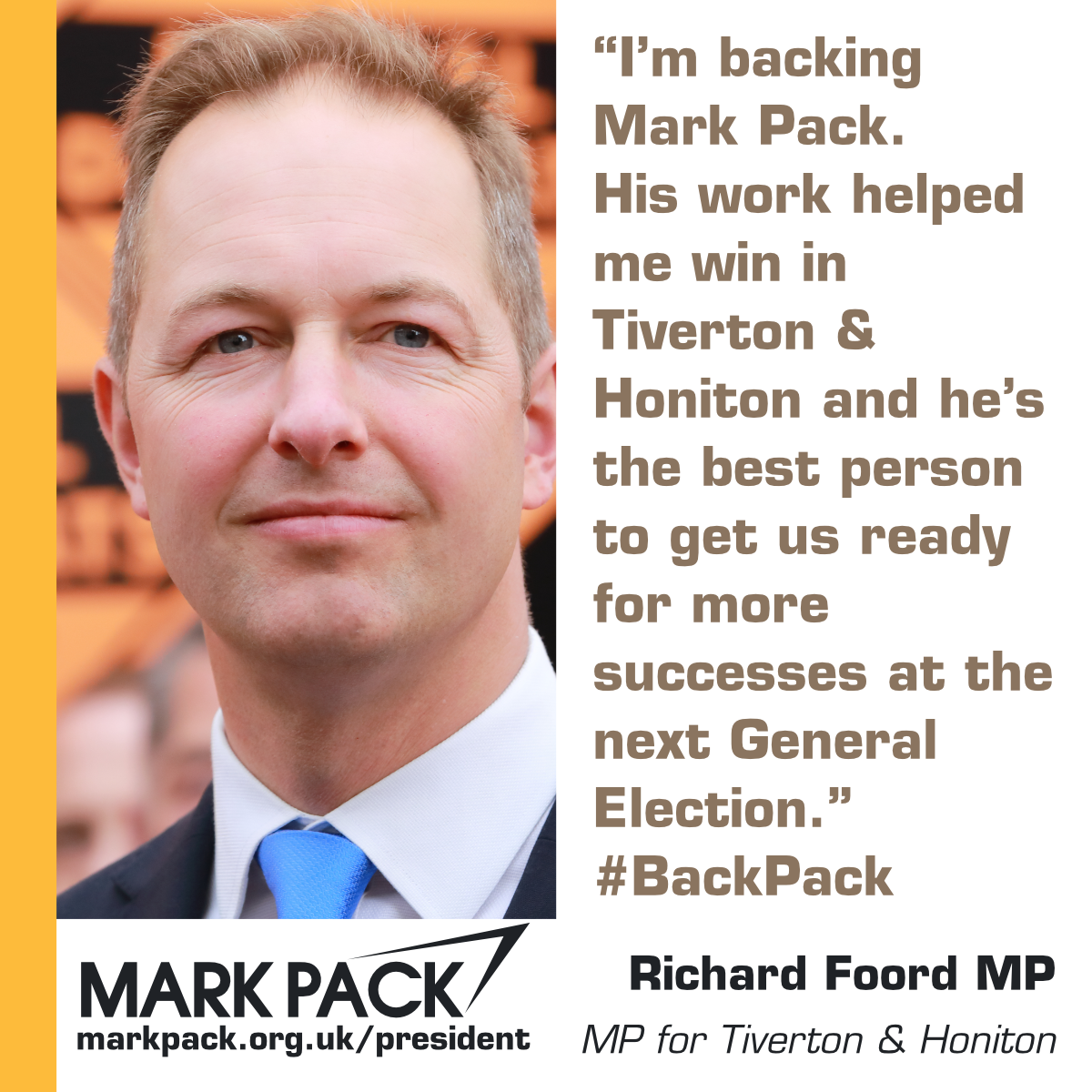 "We need a President who understands the role, the challenges facing rural communities, and can make us a well-oiled campaigning machine. That's why I'm backing Mark Pack. His worked helped me win in Tiverton & Honiton" - Richard Foord MP